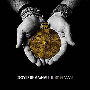 DOYLE BRAMHALL II - RICH MAN (CD) - Clicca l'immagine per chiudere