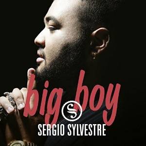 SERGIO SYLVESTRE - BIG BOY (CD)