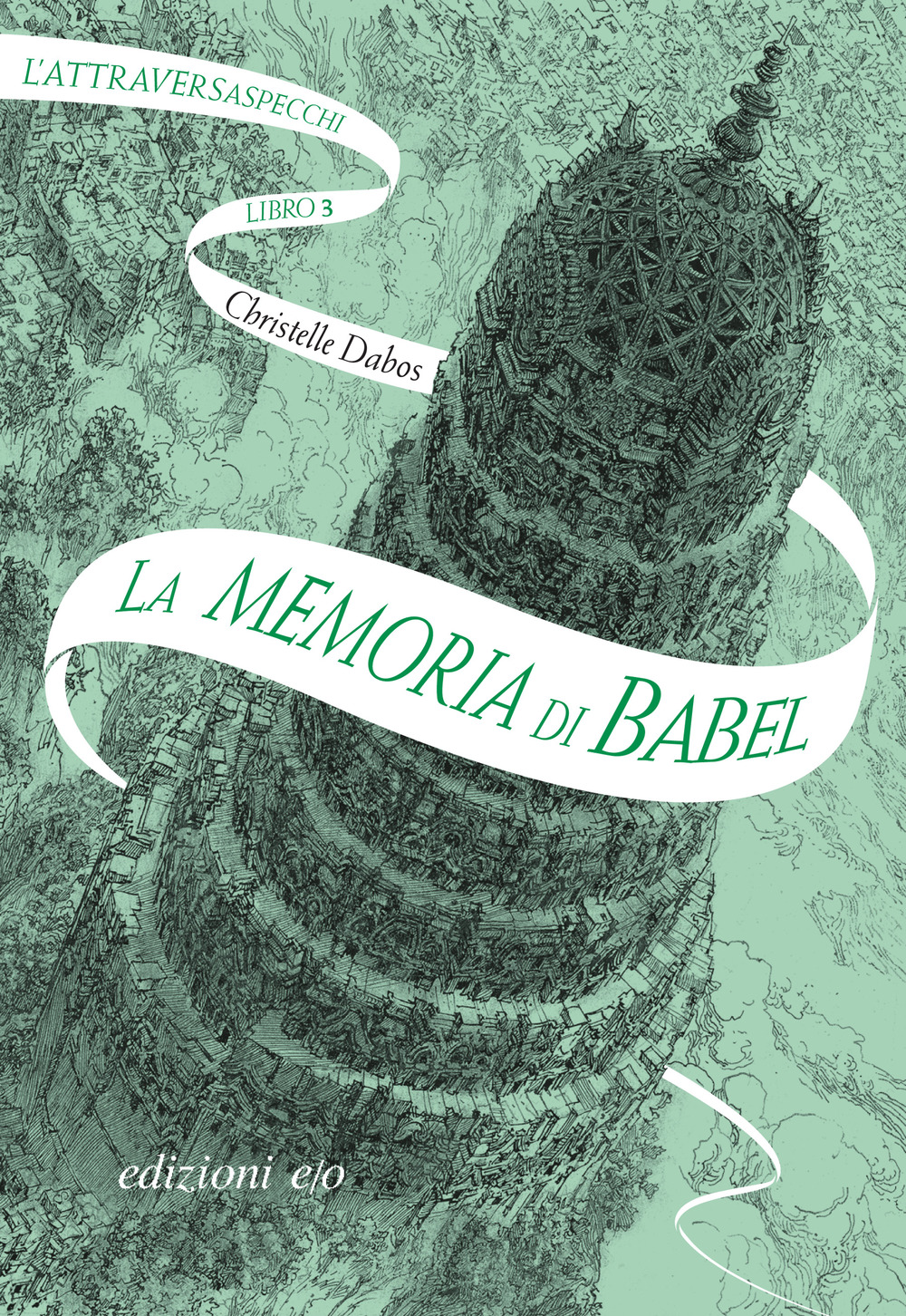 CHRISTELLE DABOS - LA MEMORIA DI BABEL - Clicca l'immagine per chiudere