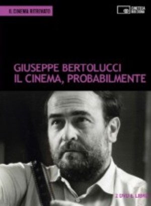 GIUSEPPE BERTOLUCCI - IL CINEMA PROBABILMENTE (2 DVD+LIBRO) (DVD GIUSEPPE BERTOLUCCI - IL CINEMA PROBABILMENTE (2 DVD+LIBRO) (DVD