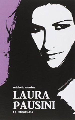 LAURA PAUSINI LA BIOGRAFIA - Clicca l'immagine per chiudere