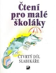 Čtení pro malé školáky - Čtvrtý díl Slabikáře - Brukner Josef