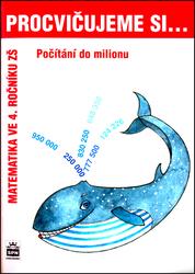 Procvičujeme si .... Počítání do milionu