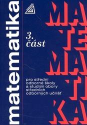 Matematika pro SOŠ a studijní obory SOU 3.část