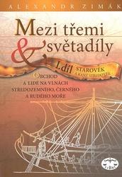 Mezi třemi světadíly I.díl Starověk a raný středověk
