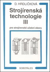 Strojírenská technologie III pro strojírenské učební obory