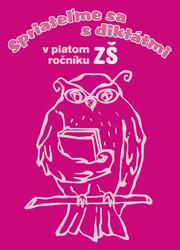Spriateľme sa s diktátmi v piatom ročníku ZŠ