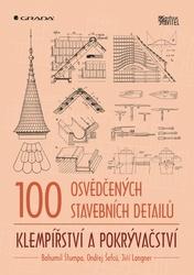 100 osvědčených stavebních detailů klempířství a pokrývačství