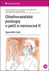 Ošetřovatelské postupy v péči o nemocné II - Speciální část
