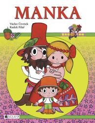 Manka - Radek Pilař; Václav Čtvrtek