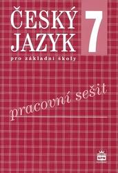 Český jazyk 7 pro základní školy - Pracovní sešit - Bozděchová Ivana, Hošnová Eva