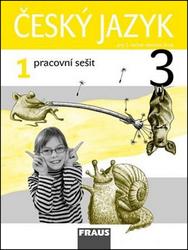Český jazyk 3.r. pracovní sešit 1.díl - Kosová J., Babušová G., Řeháčková A.