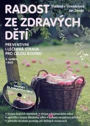 Knihy Radost ze zdravých dětí (MUDr. V. Strnadelová, J. Zerzán) + DVD