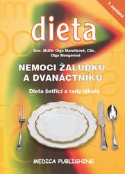 Nemoci žaludku a dvanáctníku - Dieta šetřící a rady lékaře - Mengerová Olga Marečková Olga,