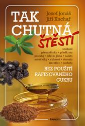 Tak chutná štěstí (Jiří Kuchař, Josef Jonáš)