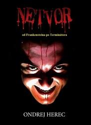 Netvor od Frankensteina po Terminátora
