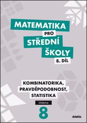 Matematika pro SŠ 8.díl - Učebnice