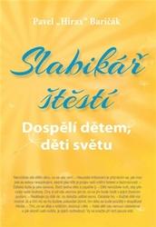 Slabikář štěstí Dospělí dětem, děti světu