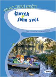 Člověk a jeho svět pro 3. ročník základní školy - Blažková J., Frýzová I., Komaňská B.