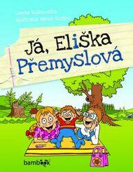 Já , Eliška Přemyslová - Rožnovská Lenka, Vostrý Miroslav