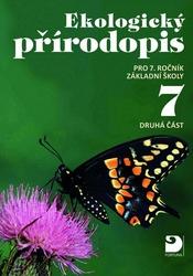 Ekologický přírodopis pro 7. ročník ZŠ - 2. část - Danuše Kvasničková, Pavel Pecina, Jan Jeník, Jiří Froněk, Jiří Cais