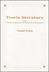 Teorie literatury aneb Několik praktických slovníčků literárních pojmů