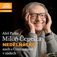 Nedělňátko aneb S Cimrmanem v zádech