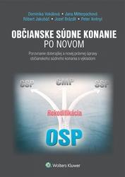Občianske súdne konanie po novom - Dominika Vokálová, Jana Mitterpachová a kolektív