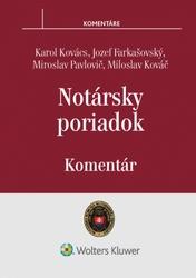 Notársky poriadok - Karol Kovács, Jozef Farkašovský, Miroslav Pavlovič, Miloslav Kováč