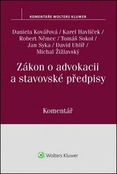 Zákon o advokacii a stavovské předpisy - Kovářová Daniela, Němec Robert, Syka Jan, U..., Havlíček Karel, Sokol Tomáš