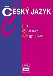 Český jazyk pro 3.ročník gymnázií