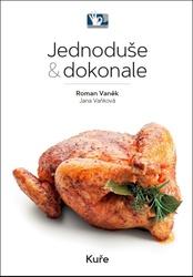 Jednoduše & dokonale Kuře