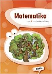 Matematika pro 3. ročník základní školy - učebnice - Blažková J., Chramostová I. a kolektiv