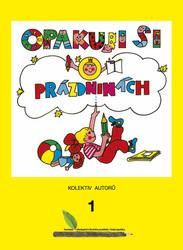 Opakuji si o prázdninách 1 - Knížka pro děti, které ukončily 1. ročník základní školy - František Šilar, Věra Krumphanzlová