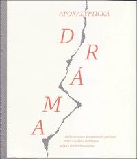 Apokalyptická dráma alebo scenáre divadelných počinov