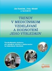 Trendy v medicínskom vzdelávaní a hodnotení jeho výsledkov - Ján Hanáček