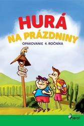 Hurá na prázdniny Opakovanie 4. ročníka