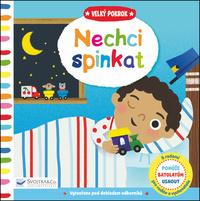 Velký pokrok Nechci spinkat