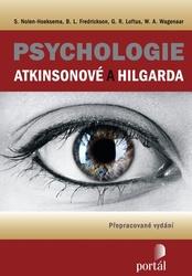 Psychologie Atkinsonové a Hilgarda - S. Noel-Hoeksema; L. B. Frederickson; W. A. Wagenaar