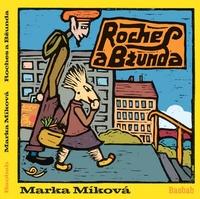 Roches a Bžunda - Míková Marka