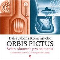 Orbis pictus - Svět v obrazech pro nejmenší II. s obrázky Václava Sokola / podle vydání z roku 1883 - Jan Ámos Komenský