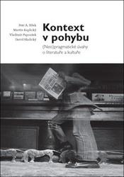Kontext v pohybu - Petr A. Bílek