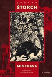 Minehava - Eduard Štorch, Zdeněk Burian ilustrátor
