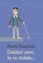 Dokázal jsem, že to dokážu...