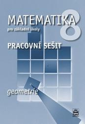 Matematika 8.r. ZŠ - Geometrie /RVP ZV/ - pracovní sešit - Boušková J., Brzoňová M., Řepíková A.