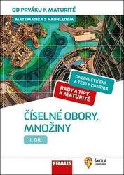 Tlustý Pavel, Fuchs Eduard - Matematika s nadhledem od prváku k maturitě, 1. díl Číselné obory, množiny -- Učebnice