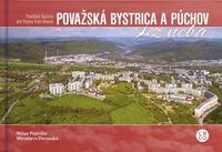Milan Paprčka Považská Bystrica a Púchov z neba