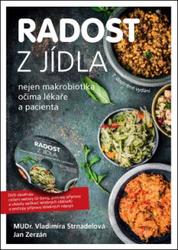 Knihy Radost z jídla (MUDr. V. Strnadelová, J. Zerzán) + DVD