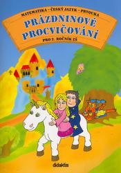 Prázdninové procvičování pro 2.ročník ZŠ - Andrea Brázdová; Martin Kučera