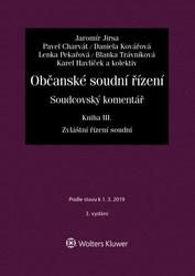 Občanské soudní řízení. Soudcovský komentář. Kniha III zákon č. 292/2013 Sb., o zvláštních řízeních soudních - Jaromír Jirsa